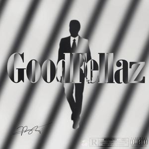 Goodfellaz (Explicit)