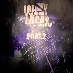 Johny Lucas - Part.2 (Explicit)