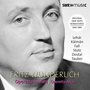 Operetta Arias - LEHÁR, F. / KÁLMÁN, E. / FALL, L. / STOLZ, R. (Wunderlich) [Original SWR Tapes Remastered, 1954-1965]
