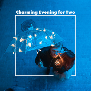 Charming Evening for Two - Unforgettable Moments, Romantic Time, Relaxing Music, Jazz for Lovers