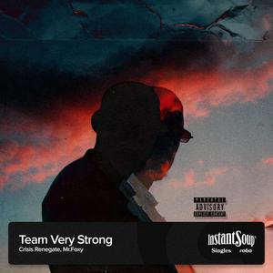 Team Very Strong (Explicit)