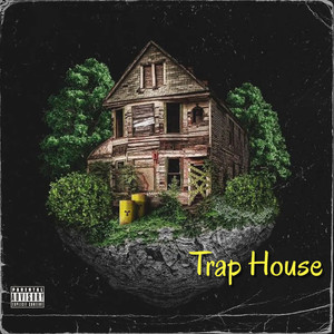 Trap House (Explicit)