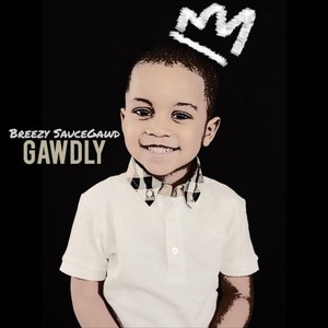 Gawdly EP (Explicit)