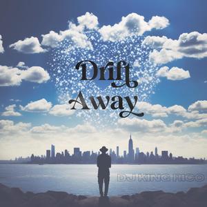 Drift Away (Explicit)