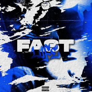 Fast Life (Explicit)