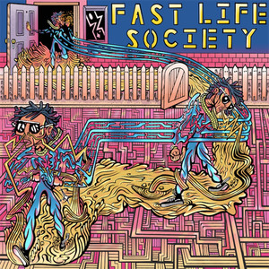 Fast Life Society (Explicit)