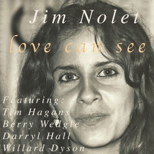 Love Can See (feat. Tim Hagans, Berry Wedgle, Darryl Hall & Willard Dyson)