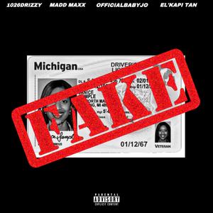 Fake ID (feat. 1026Drizzy, El’kapi Tan & Madd Maxx) (Explicit)