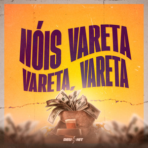 NÓIS VARETA, VARETA, VARETA (Explicit)