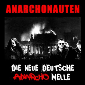 Die Neue Deutsche Anarcho-Welle (2025 Remastered Version)
