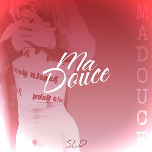 Ma douce (Explicit)