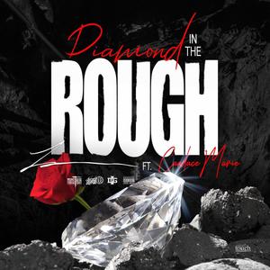 Diamond In The Rough (feat. Candace Marie) [Explicit]