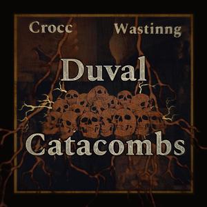 Duval Catacombs (Explicit)