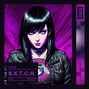 B.X.T.C.H. (Explicit)