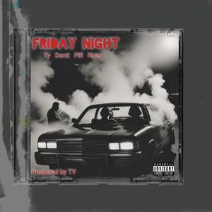 Friday Night (Exclusive tape) (feat. Dont!, Fifi & Rider) [Explicit]