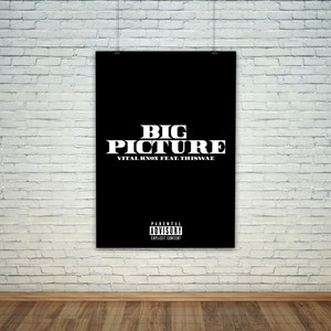 Big Picture (Explicit)