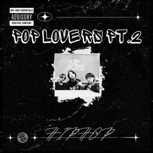 POPLOVERS Pt.2 (feat. ajisai, ロアpass太 & kurage) (Explicit)