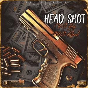 Head Shot (feat. PUG Frank) [Explicit]