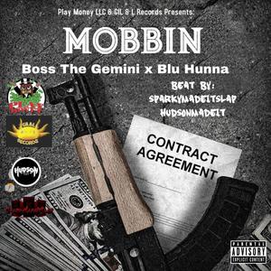 Mobbin (feat. Blu Hunna) (Explicit)