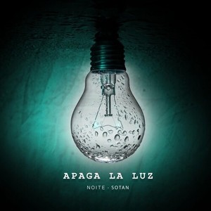 Apaga La Luz (Explicit)