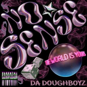 NO SENSE (feat. Thatboyj, Jgetmoney$ & lilroach) (Explicit)