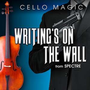 Writing's On the Wall (From "Spectre")