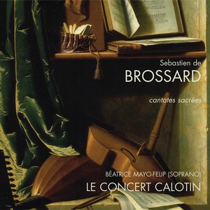 Brossard : Cantates spirituelles & Sonates d'église