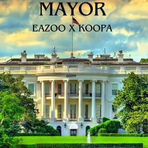 MAYOR (feat. Koopa) (Explicit)