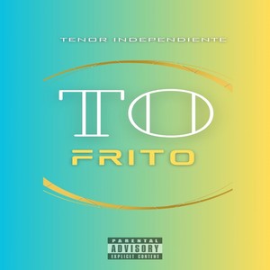 To Frito (Explicit)