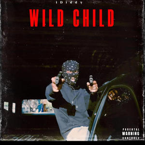 Wild Child (Explicit)