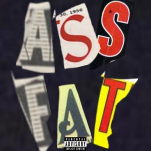 BAD BIH (A** FAT) (Explicit)