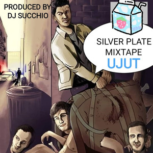 Silver Plate MixTape (Explicit)