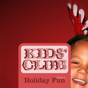 Kids' Club - Holiday Fun Volume 2