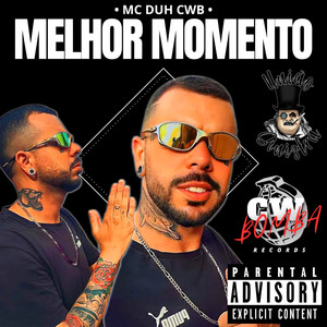 Melhor Momento (Explicit)