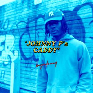 Johnny P's Caddy (Explicit)