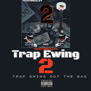 Trap Ewing 2 (Explicit)