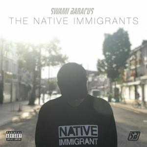 The Native Immigrants (Explicit)