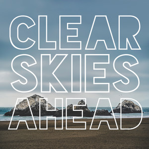 Clear Skies Ahead