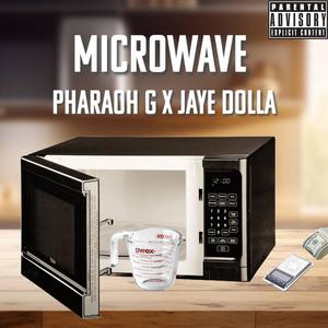 Microwave (feat. Pharaoh G) (Explicit)