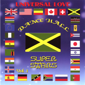 Universal Love Dance Hall Super Stars