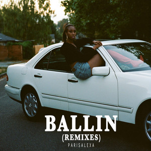 Ballin (Remixes) [Explicit]