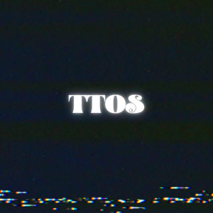 Ttos (Explicit)