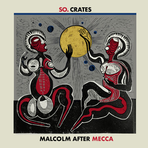 Malcolm After Mecca (Explicit)