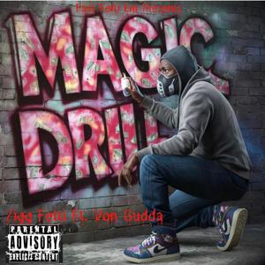 Magic drill (feat. Von gudda) (Explicit)