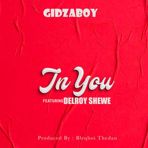 In you (feat. Delroy Shewe)