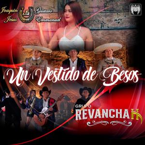 Un Vestido de Besos (feat. Grupo Revancha H)