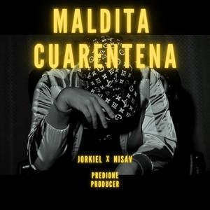 Maldita Cuarentena(feat. Nisav)