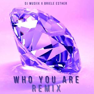 Who You Are (Remix)