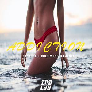 Addiction Riddim ()