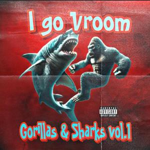 Gorillas & Sharks Vol.1 (Explicit)